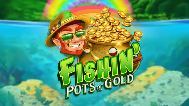 Fishin’ Pots of Gold